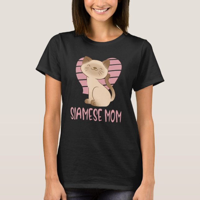 Cute Siamese Mum Crazy Cat Lady Kitty Fur Mama T-Shirt (Front)