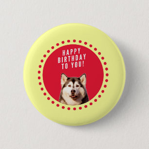 Cute Siberian Husky Dog Happy Birthday 6 Cm Round Badge