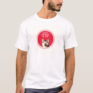 Cute Siberian Husky Dog Happy Birthday T-Shirt