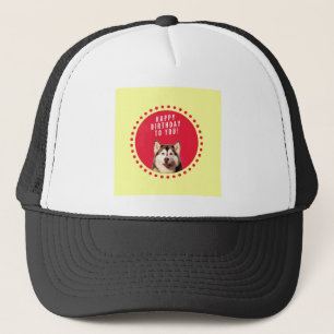 Cute Siberian Husky Dog Happy Birthday Trucker Hat