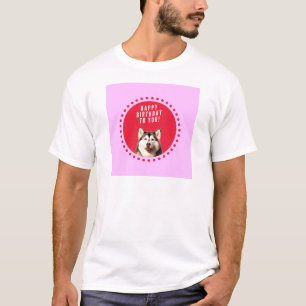 Cute Siberian Husky Dog Wishing Happy Birthday T-Shirt