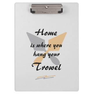 Cute Silver & Gold Home Where You Hang Your Trowel Clipboard