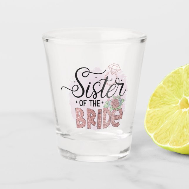 cute Sister Bride Wedding Shot Glass (Front)