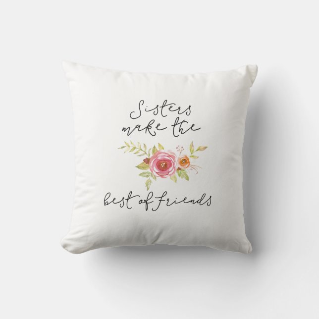 Cute sister throw pillow with best friend saying. (Front)