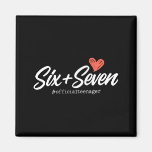 Cute Six Seven 13th Birthday Teenager Girl 6 7 Magnet