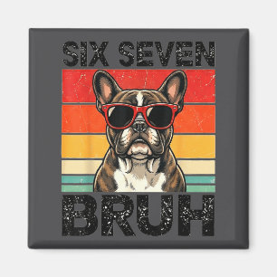 Cute Six Seven Bruh French Bulldog Magnet