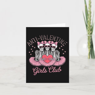 Cute Skeleton Anti Valentine Girls Club Funny Vale Card