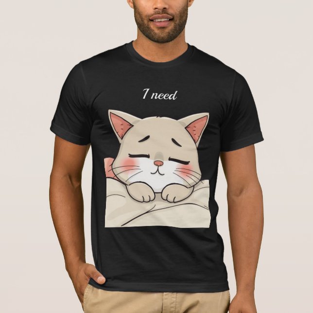 Cute Sleeping Cat I Need a Nap Kawaii Artwork T-Shirt (Front)