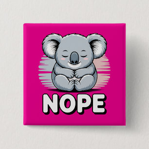 Cute Sleeping Koala “Nope” Funny Cartoon 15 Cm Square Badge