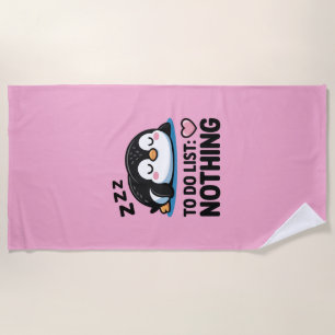 cute sleeping penguin, to do list nothing beach towel