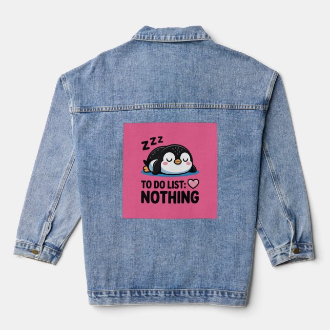 cute sleeping penguin, to do list nothing denim jacket (Back)