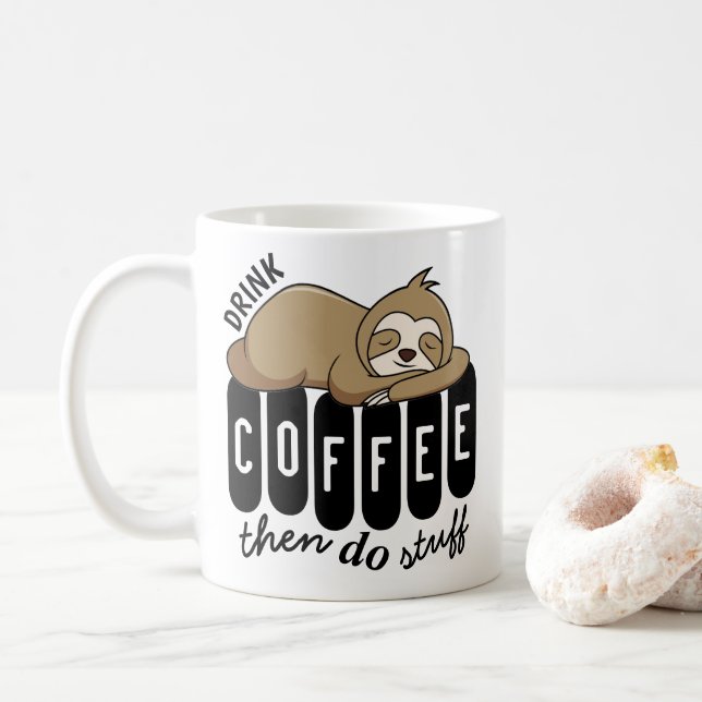 Cute Sleeping Sloth Coffee Quote Mug (With Donut)