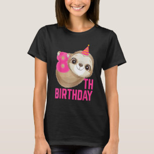 Cute Sloth 8th Birthday 8 Year Old Animal Lover Bd T-Shirt