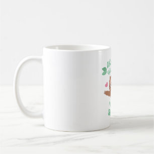 Cute Sloth Anything You Can Do I Can Do Slower Fun Coffee Mug