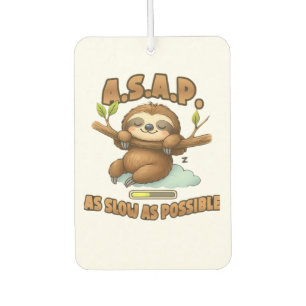 Cute Sloth ASAP � As Slow As Possible Classic T-Sh Car Air Freshener