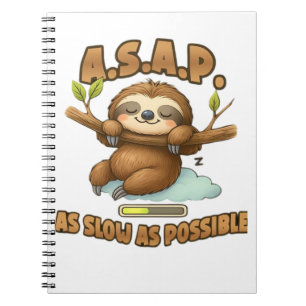 Cute Sloth ASAP – As Slow As Possible Classic T-Sh Notebook