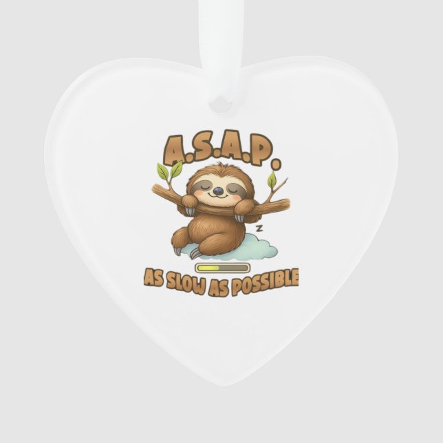 Cute Sloth ASAP � As Slow As Possible Classic T-Sh Ornament (Front)