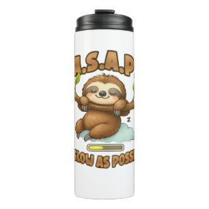 Cute Sloth ASAP � As Slow As Possible Classic T-Sh Thermal Tumbler