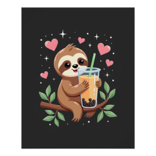 Cute Sloth Boba Bubble Milk Tea Kawaii Women Girls Poster