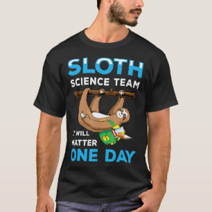Cute Sloth Boys Girls Science Team Student Pun Bac T-Shirt