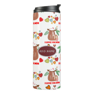 Cute Sloth Brown Pattern I Love You Mum Hearts Thermal Tumbler