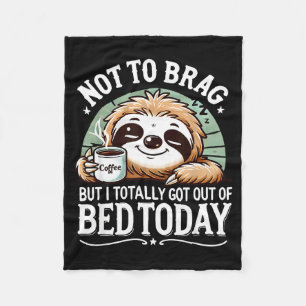 Cute Sloth Coffee Funny Quote Caffeine Lover Gift Fleece Blanket