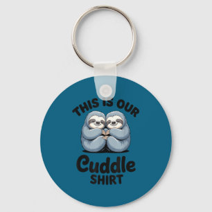 Cute Sloth Couple This Is Our Cuddle  Key Ring