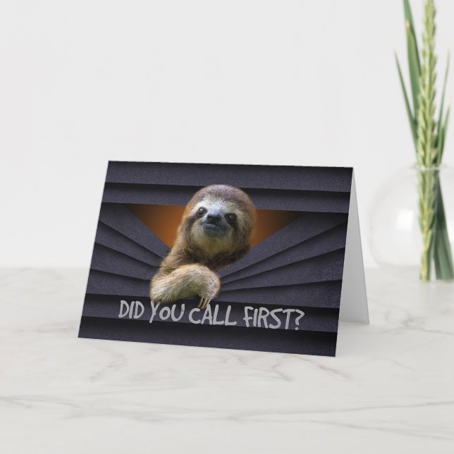 Cute Sloth Did You Call First Metal Curtain Funny Card (Front)