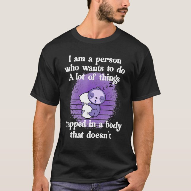 Cute Sloth Fibro Lupus Chronic Fatigue Spoonie Sle T-Shirt (Front)