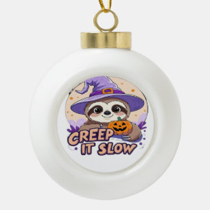 Cute Sloth Halloween Shirt � Funny Creep It Slow W Ceramic Ball Christmas Ornament