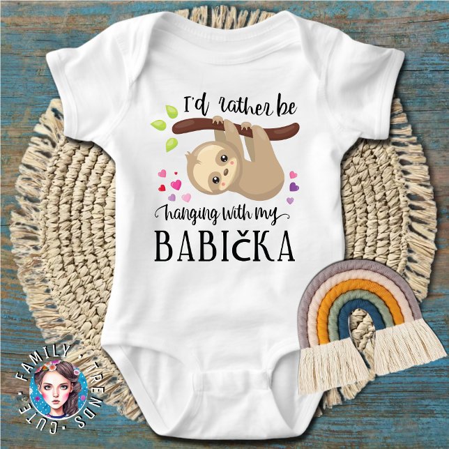 Cute Sloth I'd Rather Be Hanging with My Babicka Baby Bodysuit (Creator Uploaded)