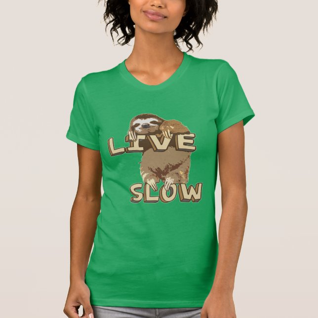 Cute Sloth - LIVE SLOW T-Shirt (Front)