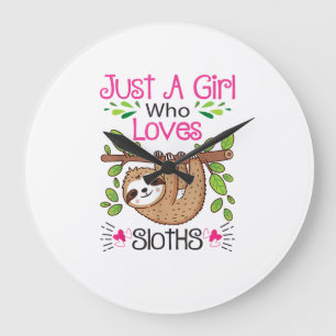 Cute Sloth Lover Women Girls Just a Girl Who Loves Large Clock