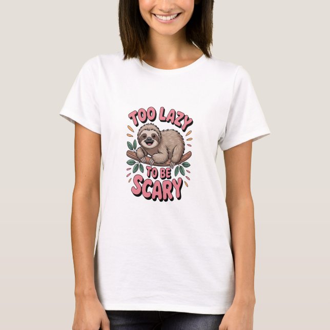 Cute Sloth on Branch with Playful T-Shirt (Front)