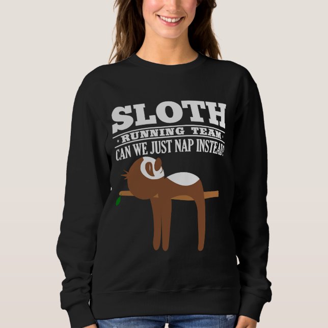 Cute Sloth Running Team Funny Sportss Sweatshirt (Front)