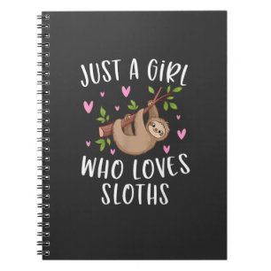 Cute Sloth Shirt for Girls Just A Girl Who Loves S Notebook