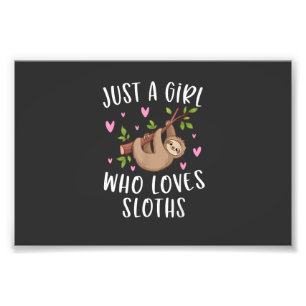 Cute Sloth Shirt for Girls Just A Girl Who Loves S Photo Print