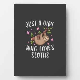 Cute Sloth Shirt for Girls Just A Girl Who Loves S Plaque