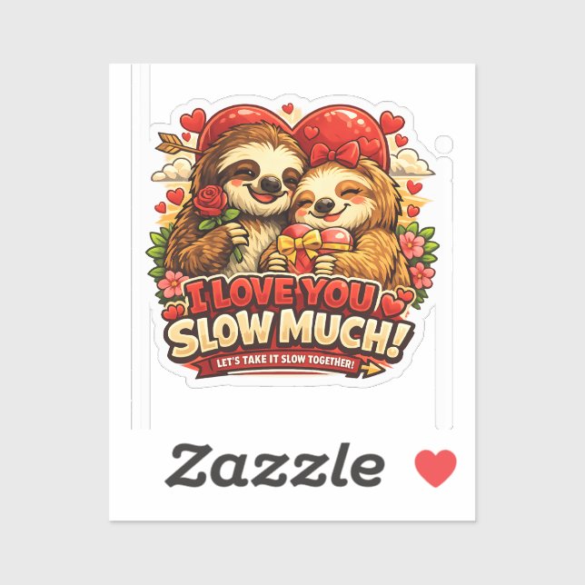 Cute Sloth Valentine’s Day Love Design, I Love You (Sheet)
