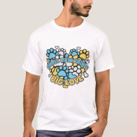 Cute Small Paw Prints Big Love Heart Pet Lover T-S