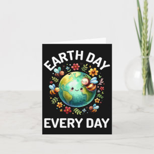 Cute Smiling Earth Day Every Day Earth Lover Men W Card