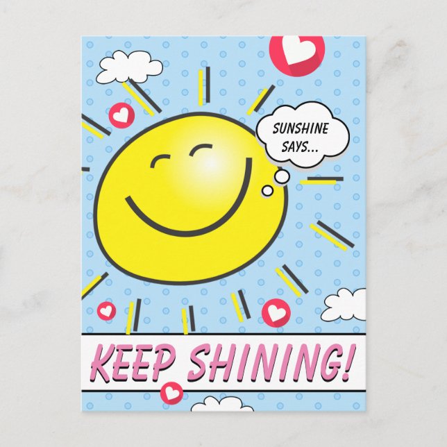 Cute Smiling Sunshine Keep Shining Encouragement Postcard (Front)