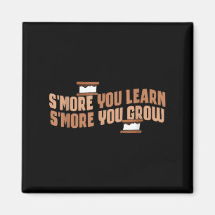 Cute Smore You Learn Smore You Grow Motivation Magnet