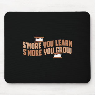 Cute Smore You Learn Smore You Grow Motivation  Mouse Pad