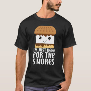Cute Smores Campfire I'm Only Here For The S'mores T-Shirt