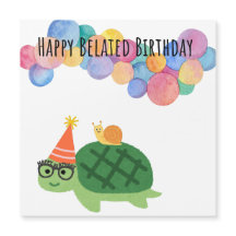 Cute Snail and Turtle Funny Belated Birthday Card