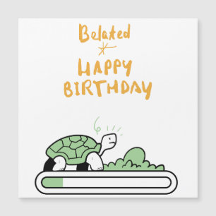 Cute Snail Belated Birthday Card