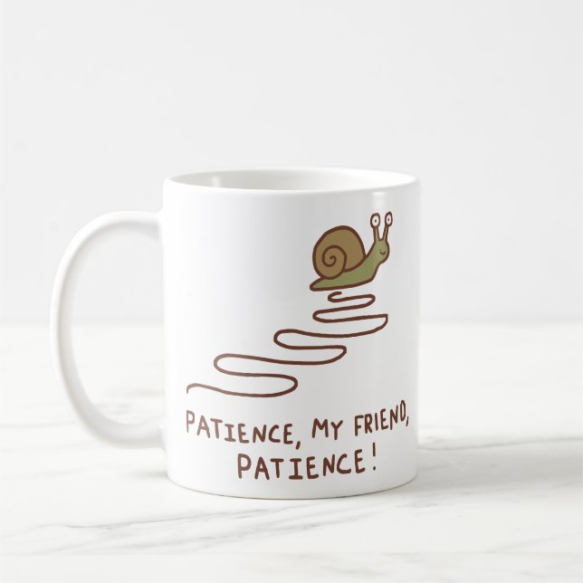 Cute Snail Patience Motivational Quote Coffee Mug (Left)