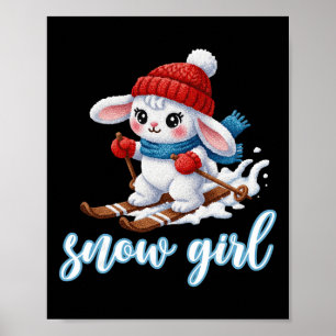 Cute Snow Girl Snow Bunny Ski Lover Winter Skiing  Poster