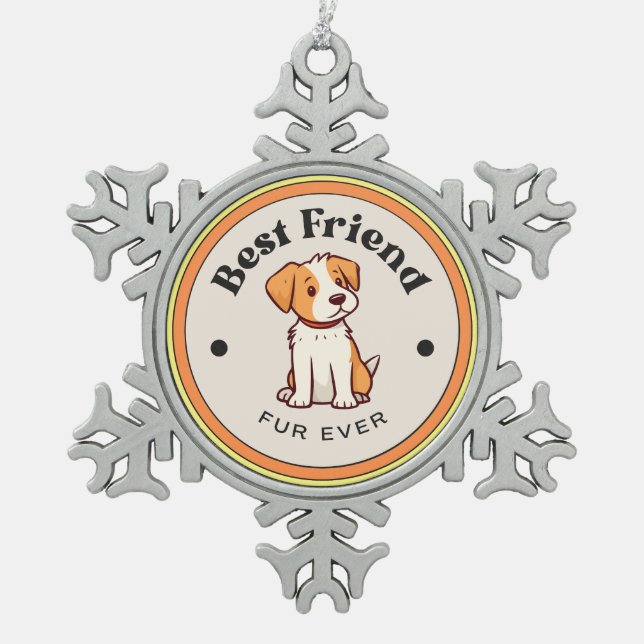 CUTE! Snowflake Ornament - Best Friend Fur Ever (Front)